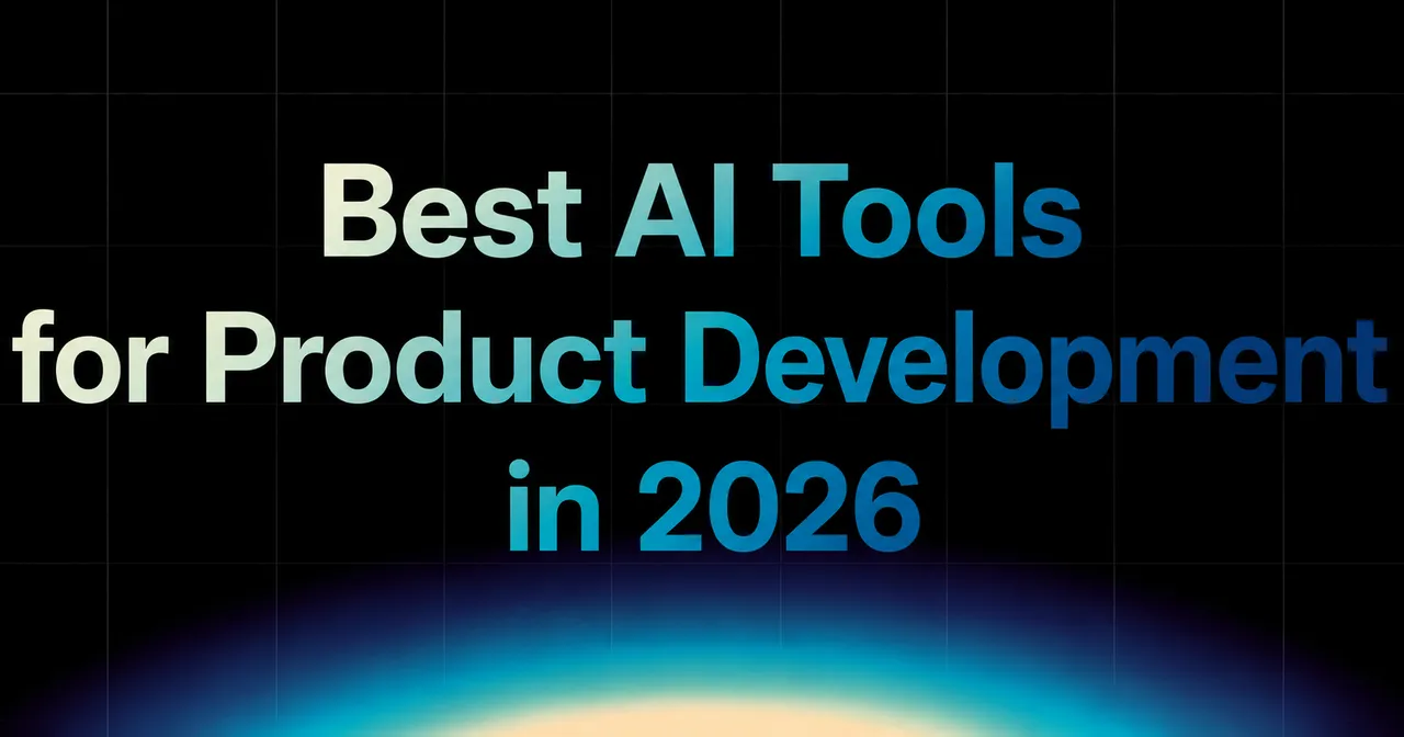 img of Best AI Tools for Product Development in 2026