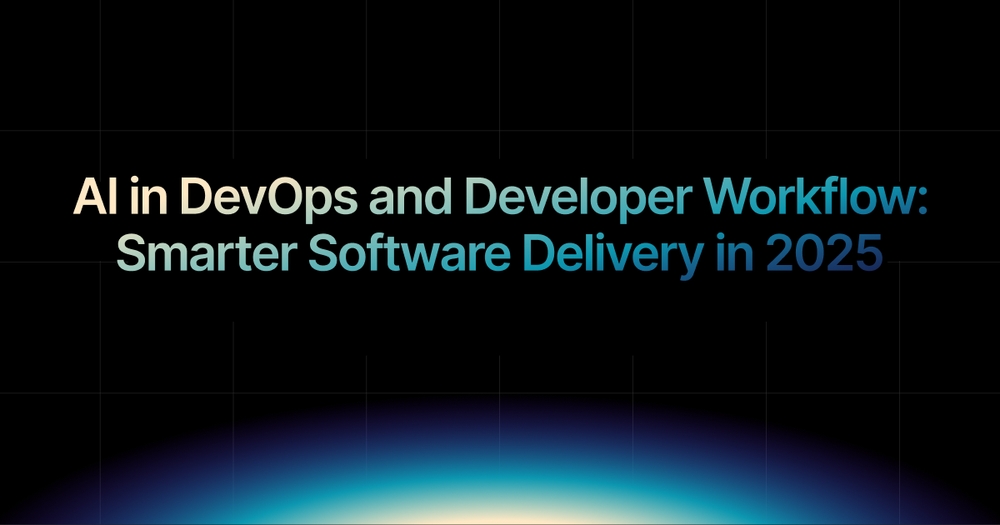img of AI in DevOps and Developer Workflow: Smarter Software Delivery in 2025