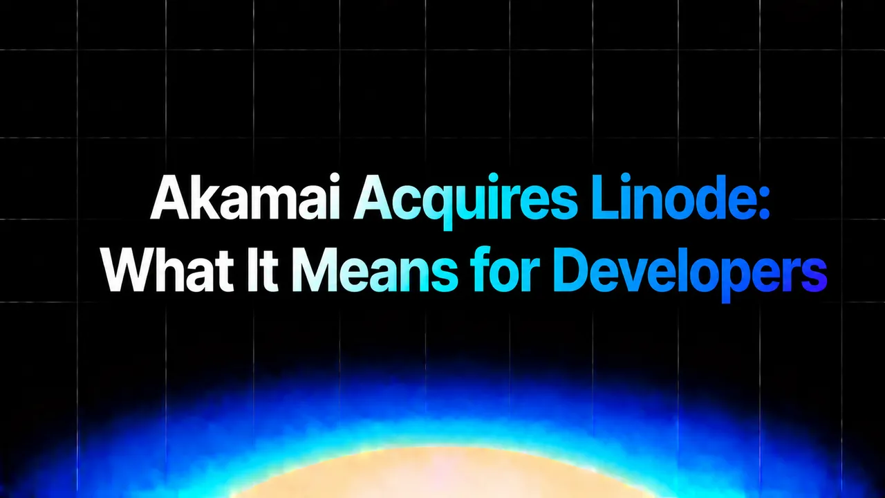 img of Akamai Acquires Linode: What It Means for Developers