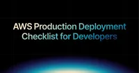 img of AWS Production Deployment Checklist for Developers in 2026