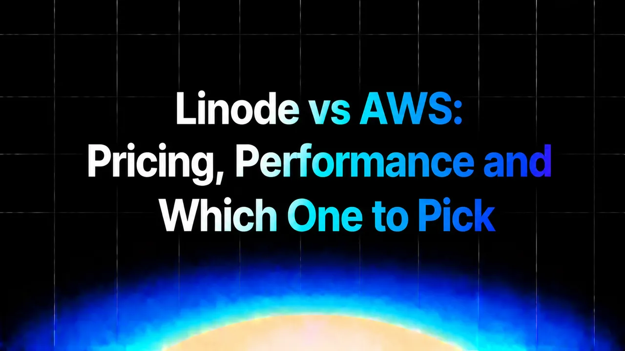 img of Linode vs AWS: Pricing, Performance and Which One to Pick
