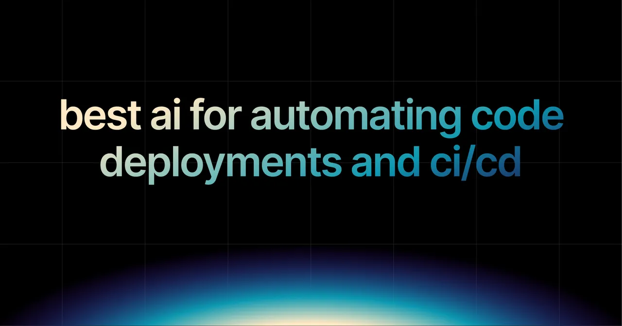 img of Best AI Solutions for Automating Code Deployments and CI/CD in 2026