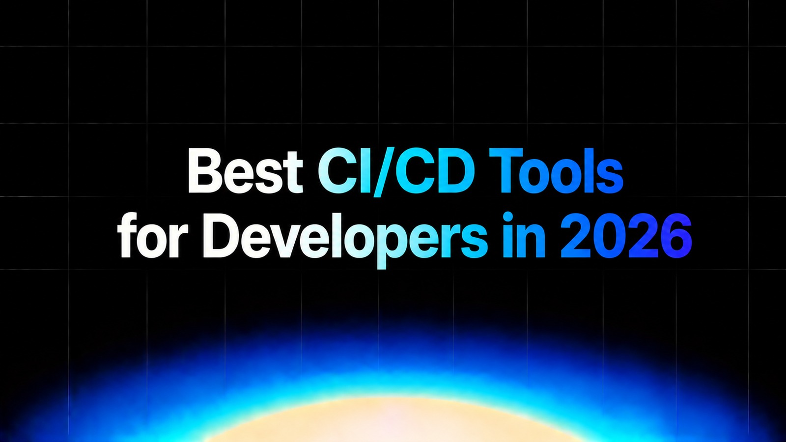 img of Best CI/CD Tools for Developers in 2026: Top 10 Compared