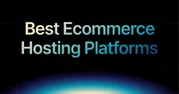 img of Best Ecommerce Hosting Platforms in 2026 for Developers