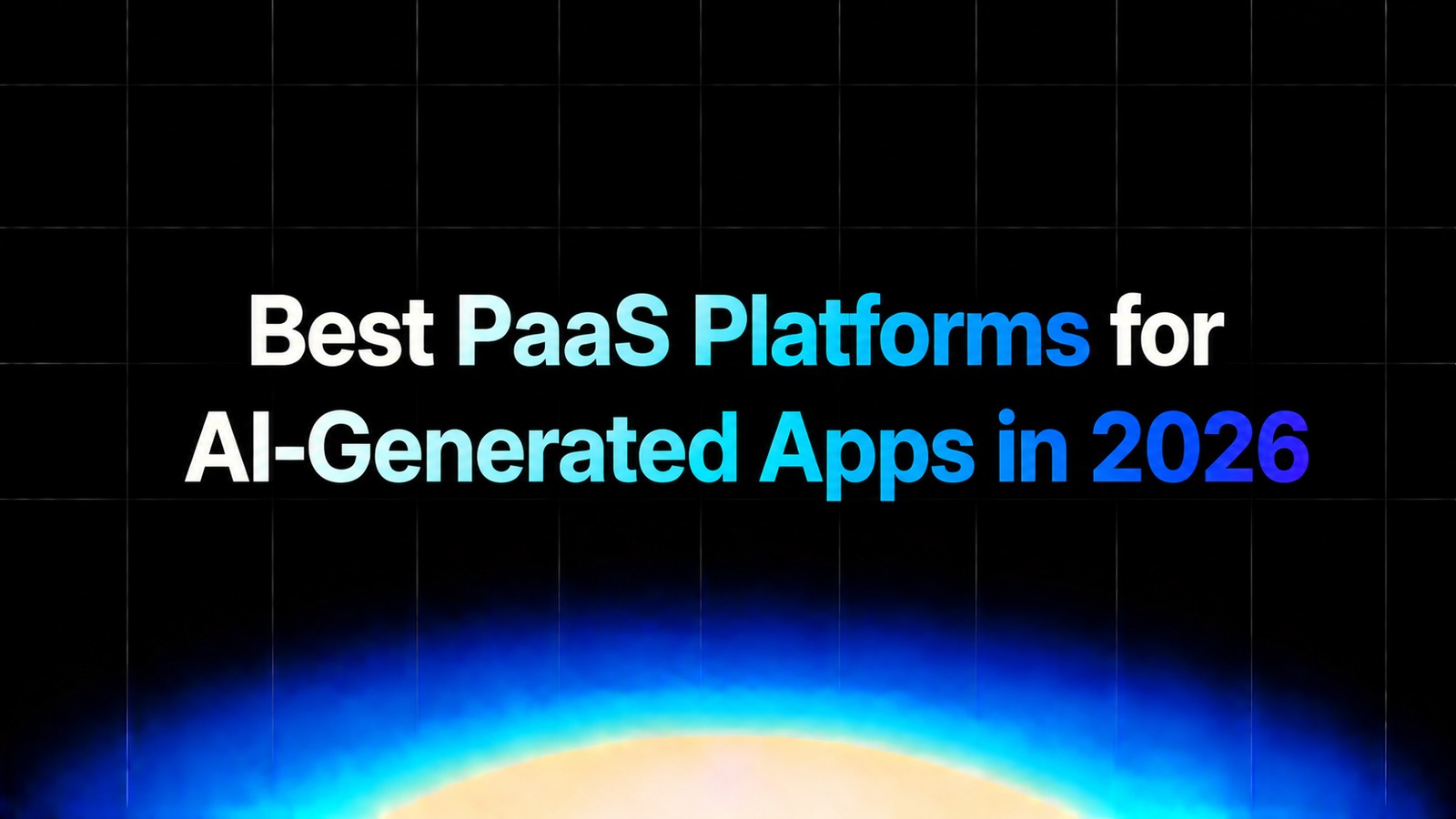 img of Best PaaS Platforms for AI-Generated Apps in 2026