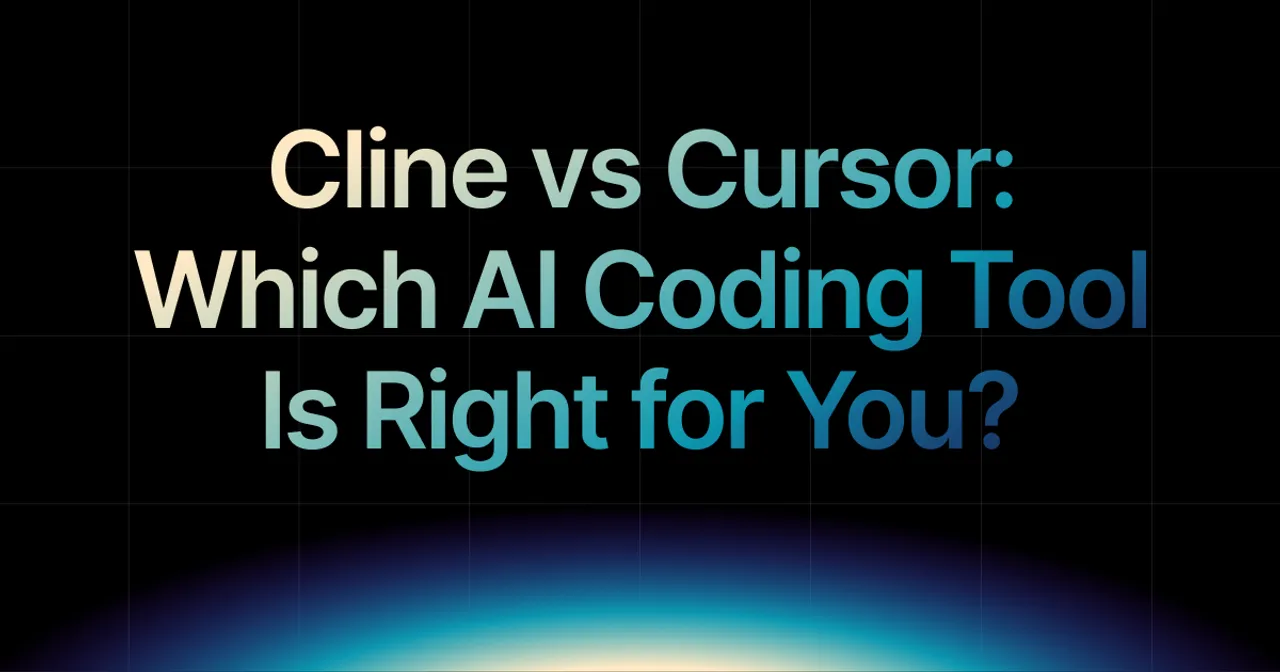 img of Cline vs Cursor: Which AI Coding Tool Is Right for You?