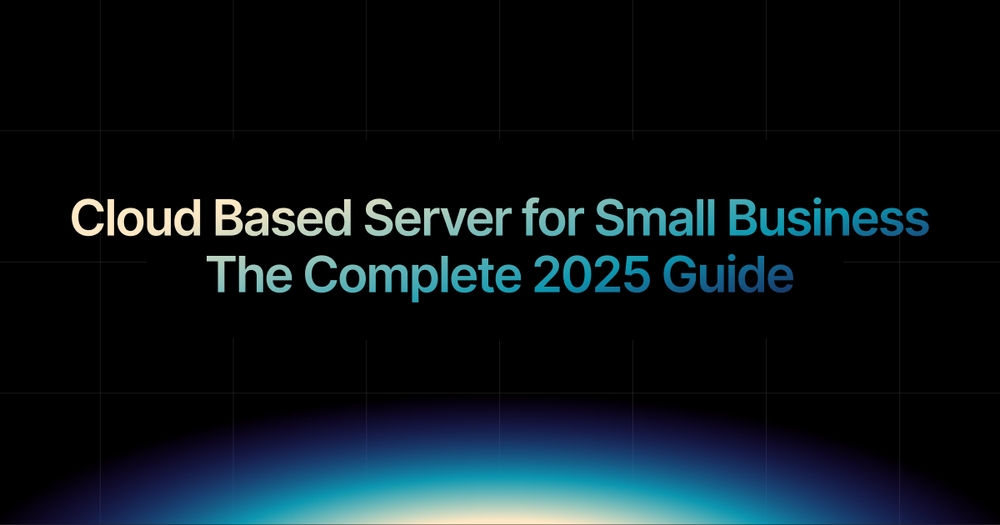 img of Cloud Based Server for Small Business: The Complete 2025 Guide