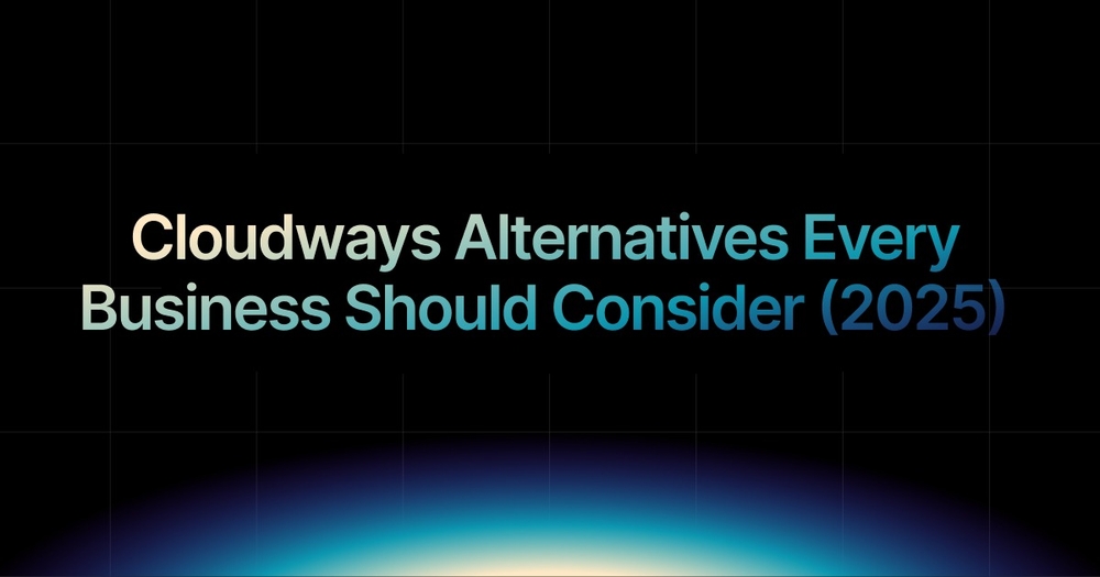 img of Cloudways Alternatives Every Business Should Consider (2025)