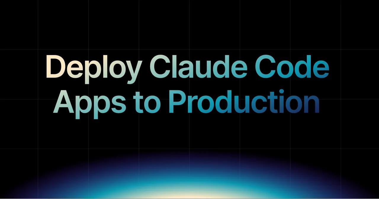img of How to Deploy Vibe-Coded Claude Code Apps to Production in Minutes