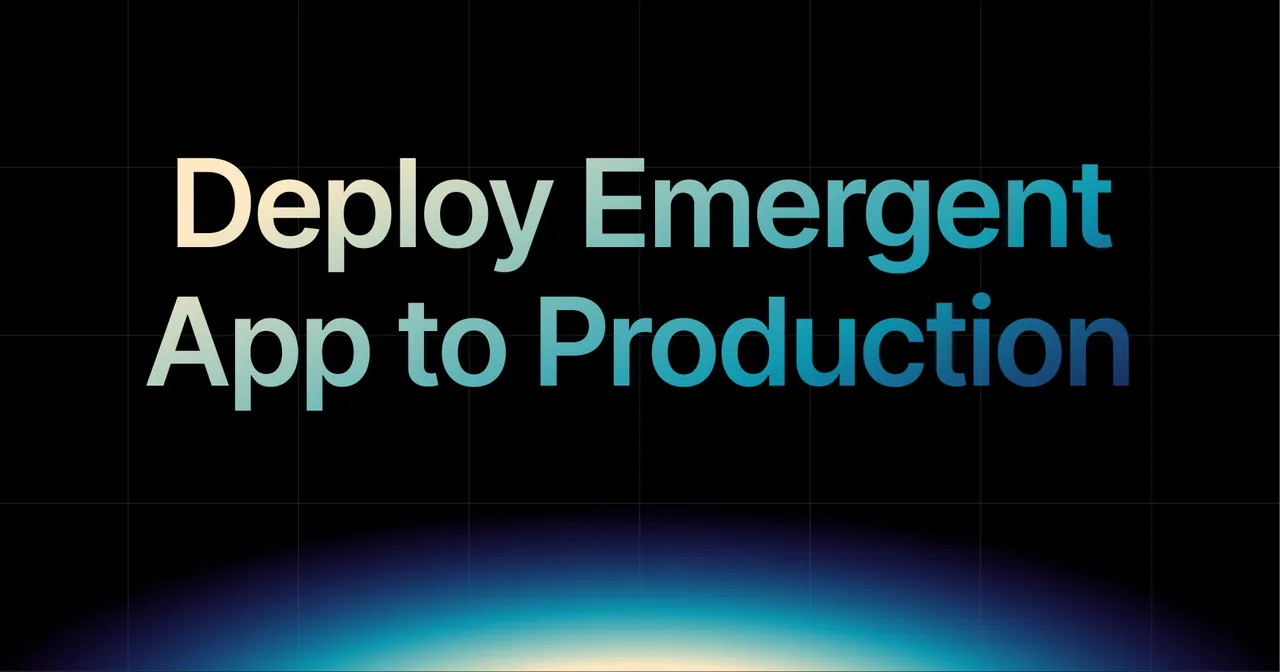 img of How to Deploy an Emergent App to Production in 2026