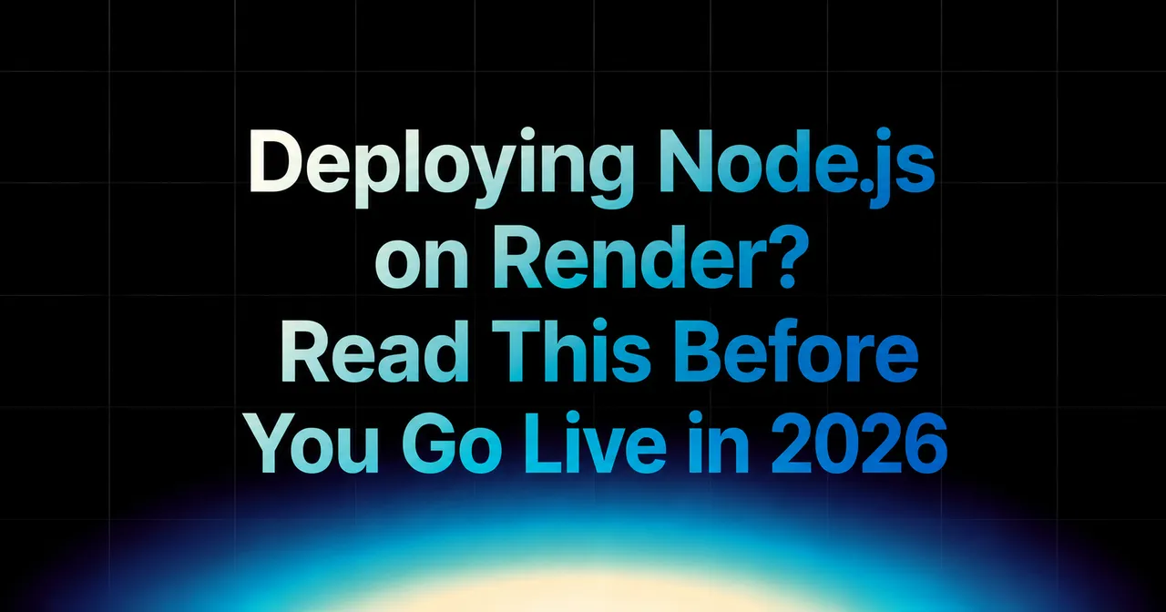 img of Deploying Node.js on Render? Read This Before You Go Live