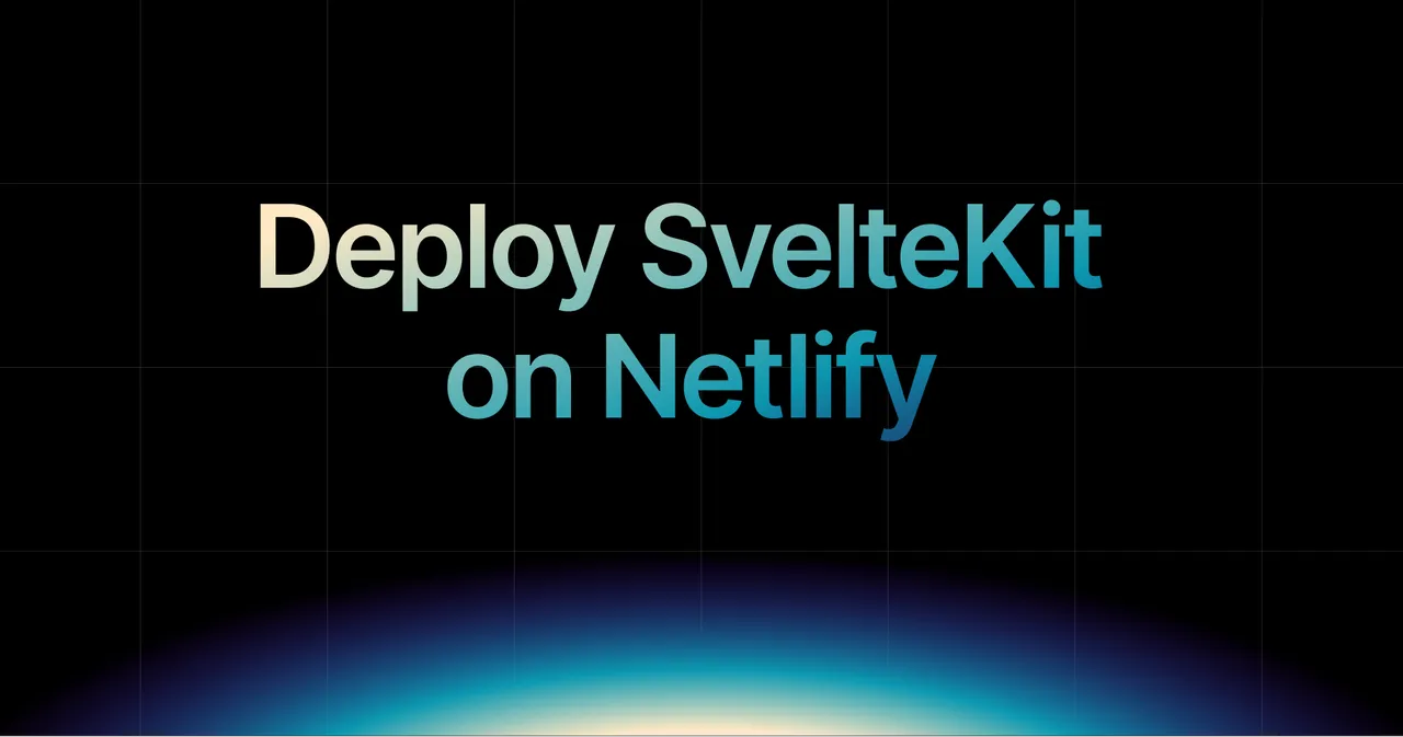 img of How to Deploy SvelteKit on Netlify (2026) - Complete Guide