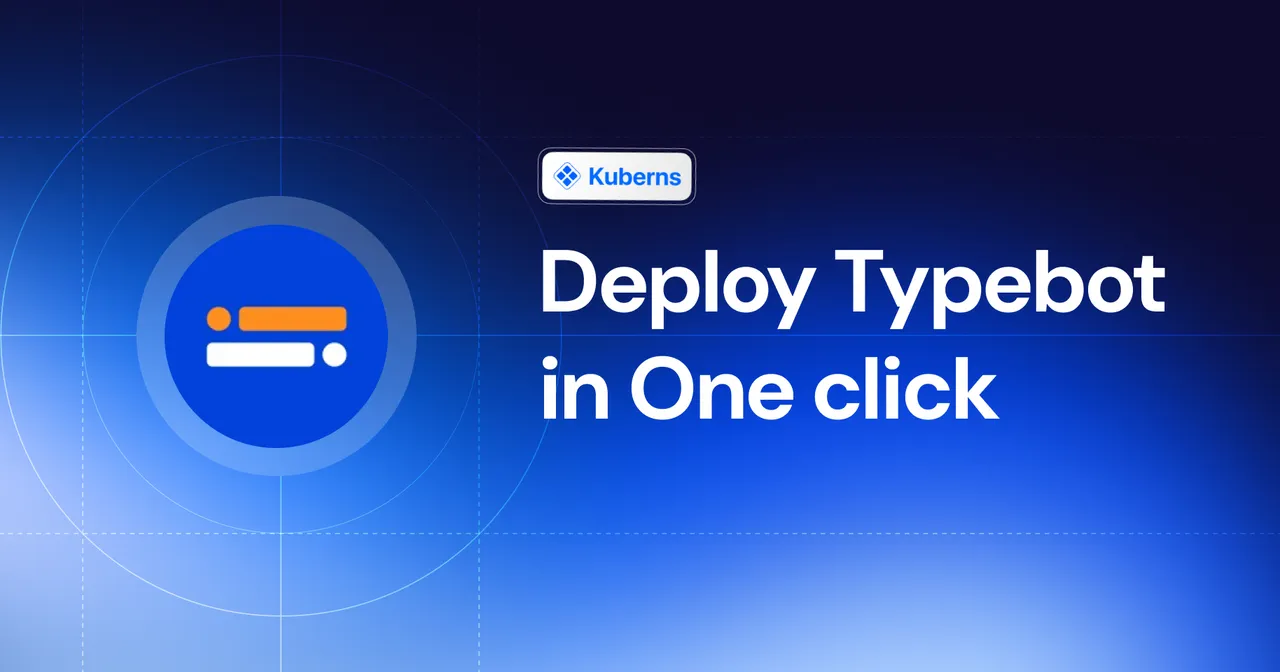 img of How to Self-Host Typebot in One Click with Kuberns
