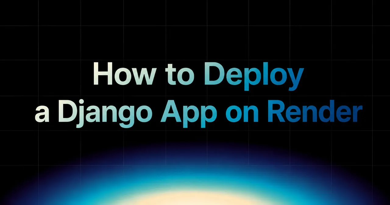 img of How to Deploy a Django App on Render