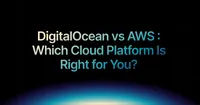 img of DigitalOcean vs AWS in 2025: Which Cloud Platform Is Right for You?