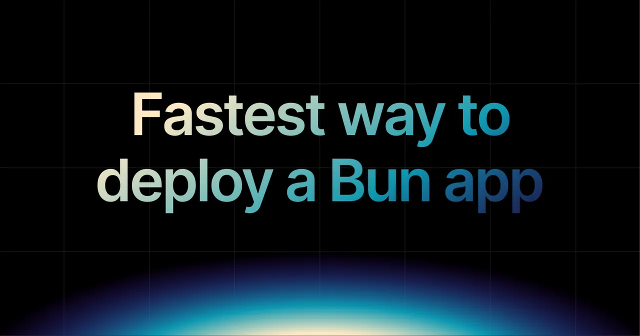 img of Fastest Way to Deploy a Bun App in 2026