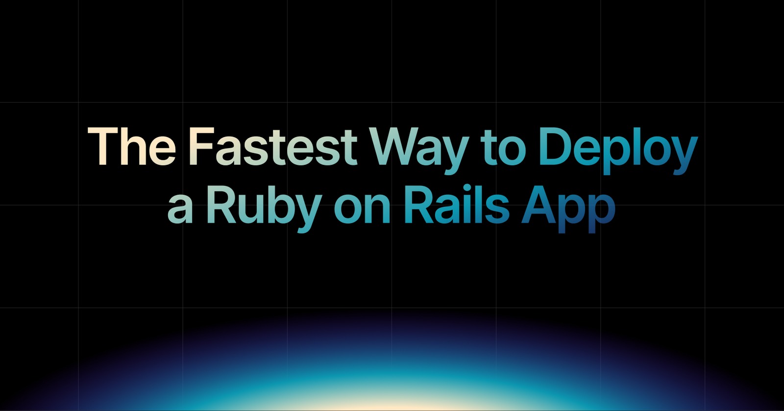 img of The Fastest Way to Deploy a Ruby on Rails App in 2026