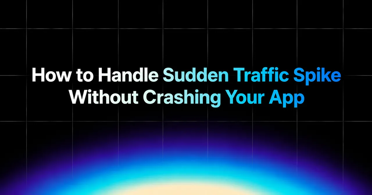 img of How to Handle Sudden Traffic Spike Without Crashing Your App