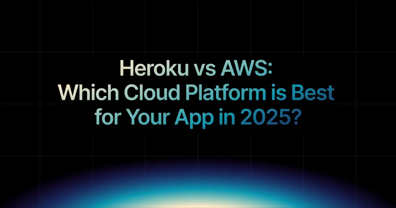 img of Heroku vs AWS: Pick the Best Platform to Deploy