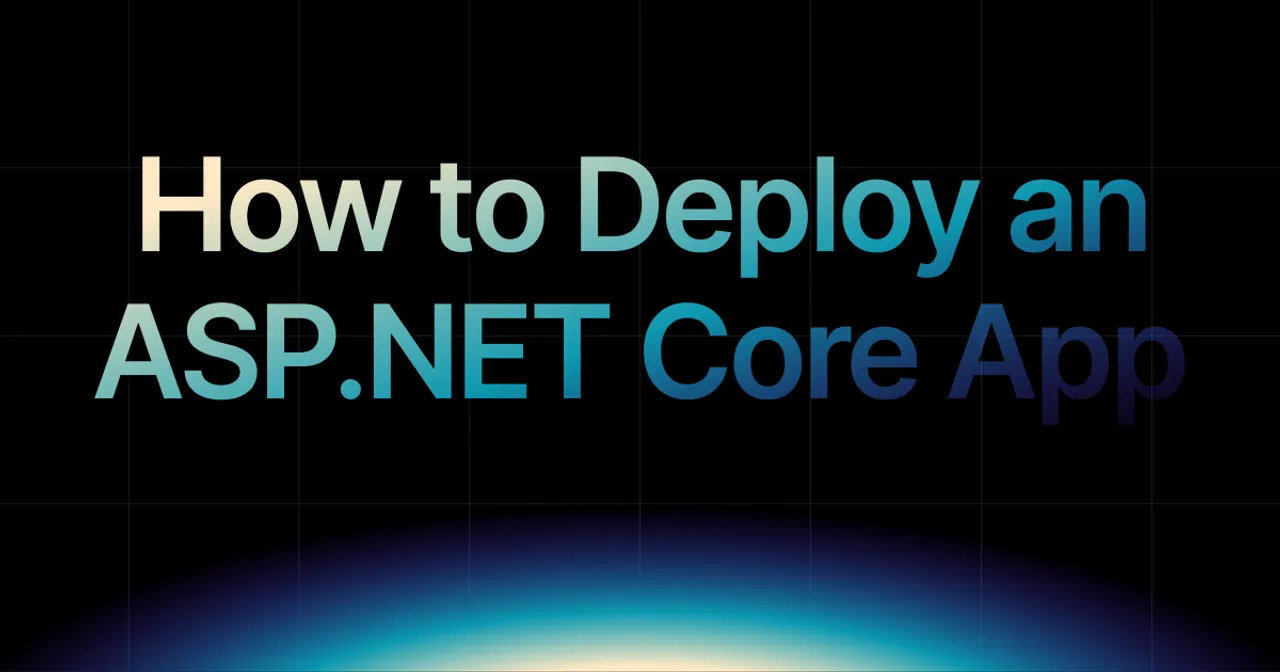 img of How to Deploy ASP.NET Core App in 2026 (No DevOps Needed)