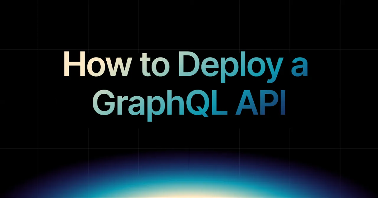 img of How to Deploy a GraphQL API in 2026 (Complete Step-by-Step Guide)