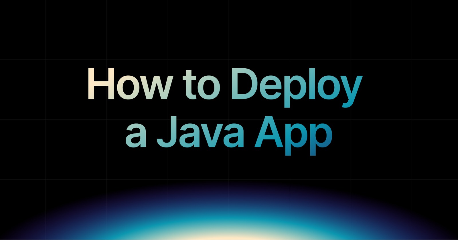 How to Deploy a Java App in 2026 (Complete Step-by-Step Guide)