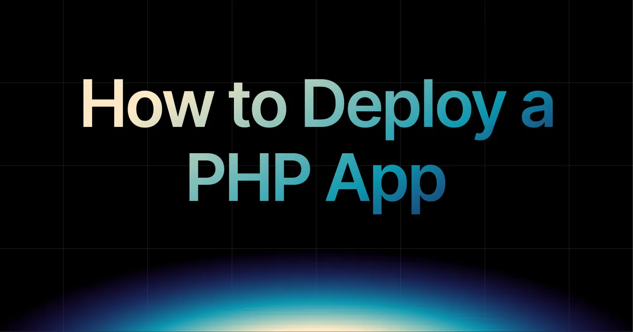 img of How to Deploy a PHP App in 2026 (Complete Step-by-Step Guide)