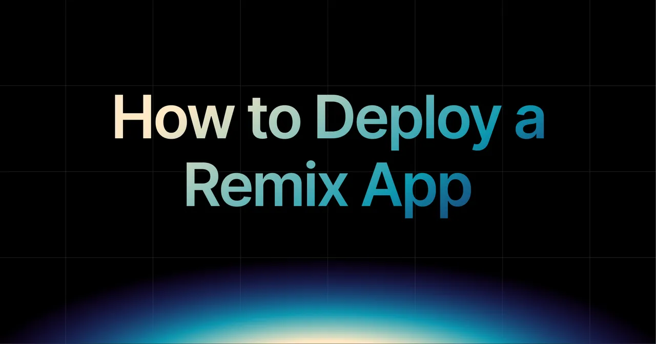 img of How to Deploy a Remix App in 2026 (Complete Guide)
