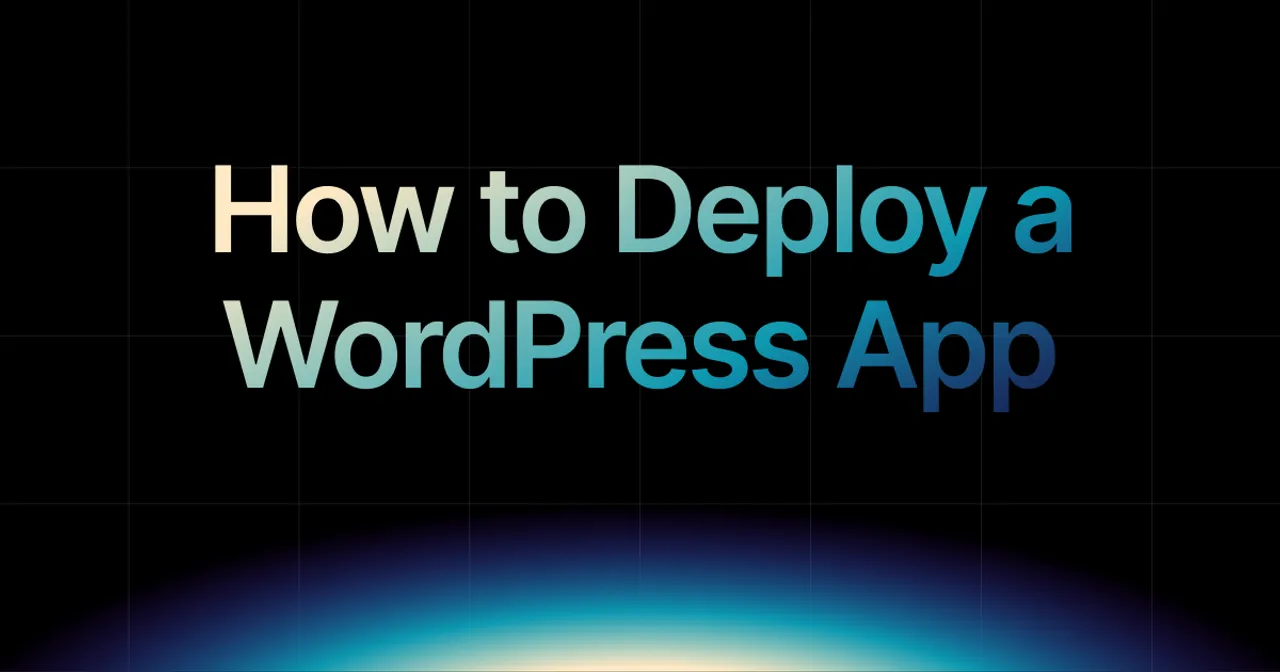 img of How to Deploy a WordPress App in 2026 (Complete Guide)