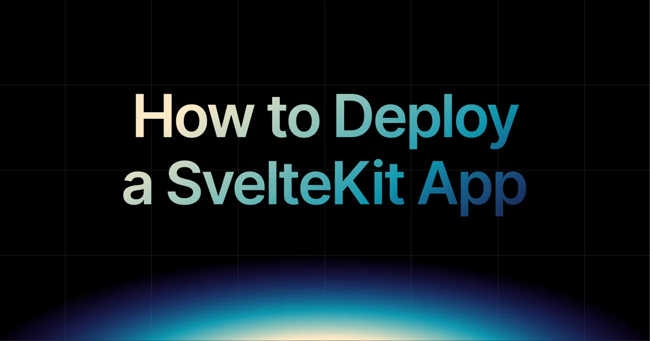 img of How to Deploy a SvelteKit App in 2026 (Complete Guide)