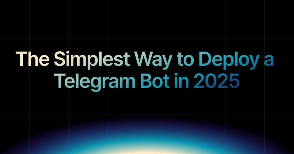 img of The Simplest Way to Deploy a Telegram Bot in 2025
