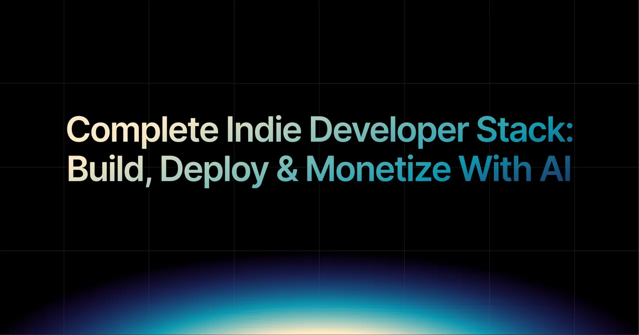 img of Complete Indie Developer Stack: Build, Deploy & Monetize With AI