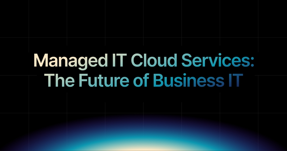 img of Managed IT Cloud Services: The Future of Business IT