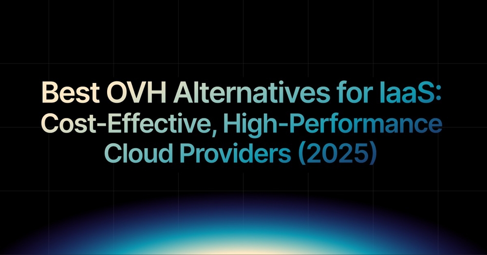 img of Best OVH Alternatives for Cloud Hosting (2025)