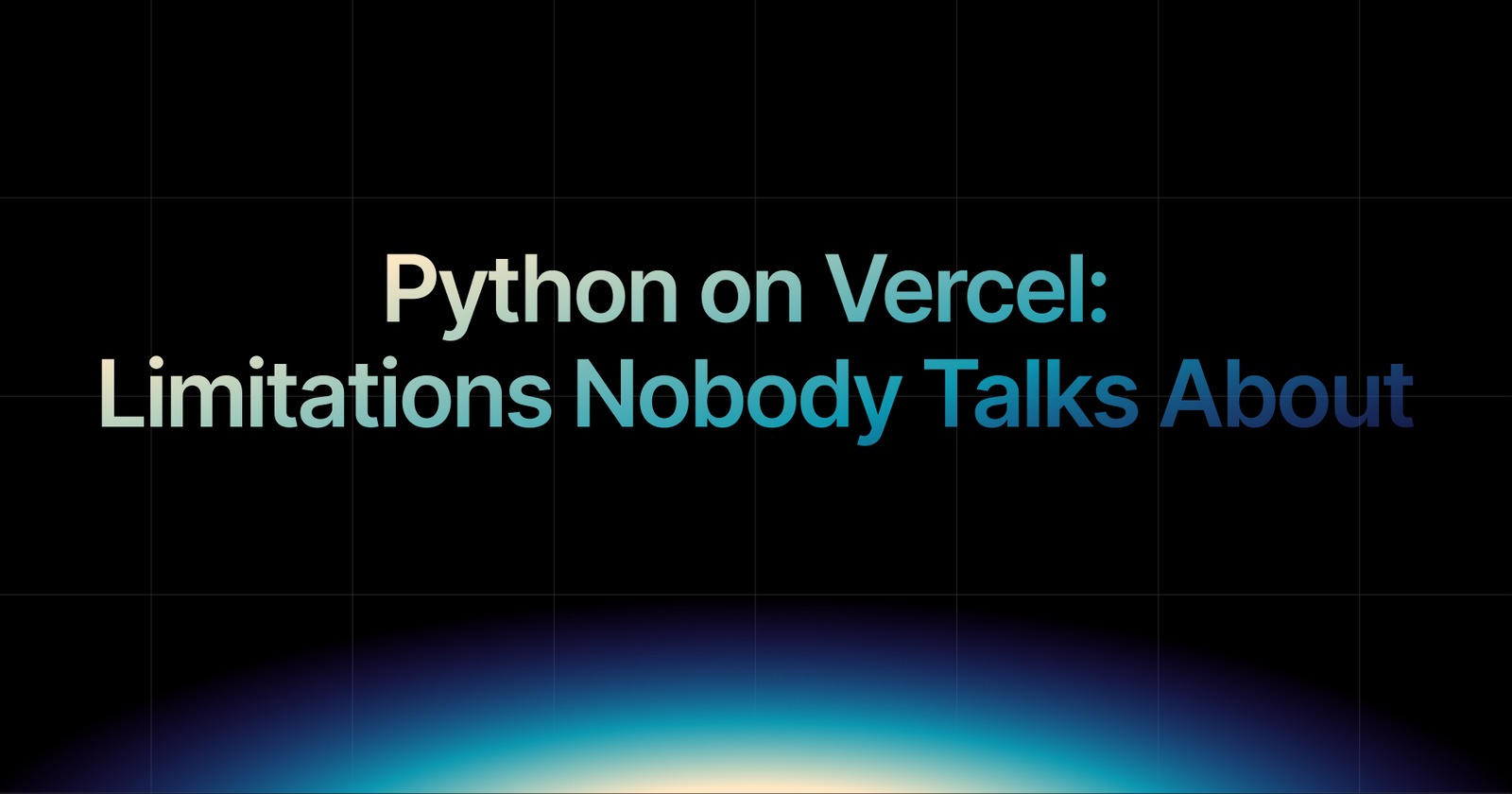 img of Python on Vercel: Not Built for Django, FastAPI or Flask