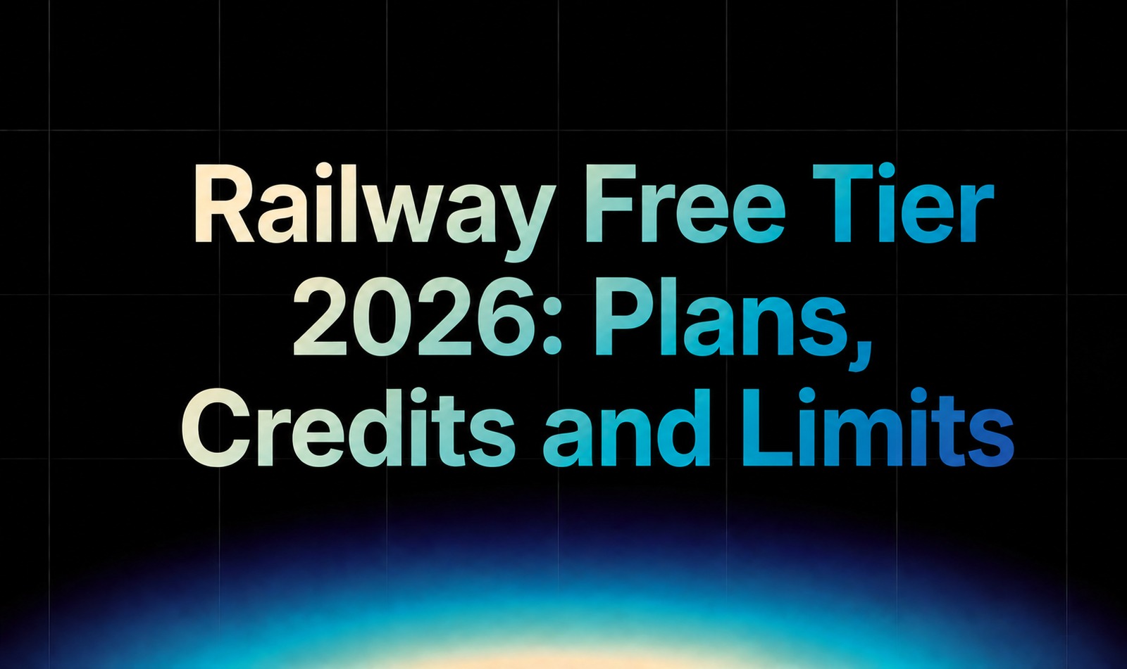 img of Railway Free Tier in 2026: What You Get and When It Runs Out