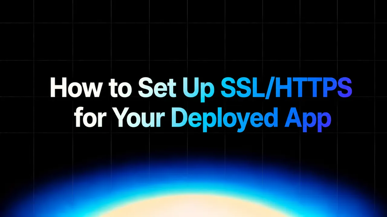 img of How to Set Up SSL/HTTPS for Your Deployed App
