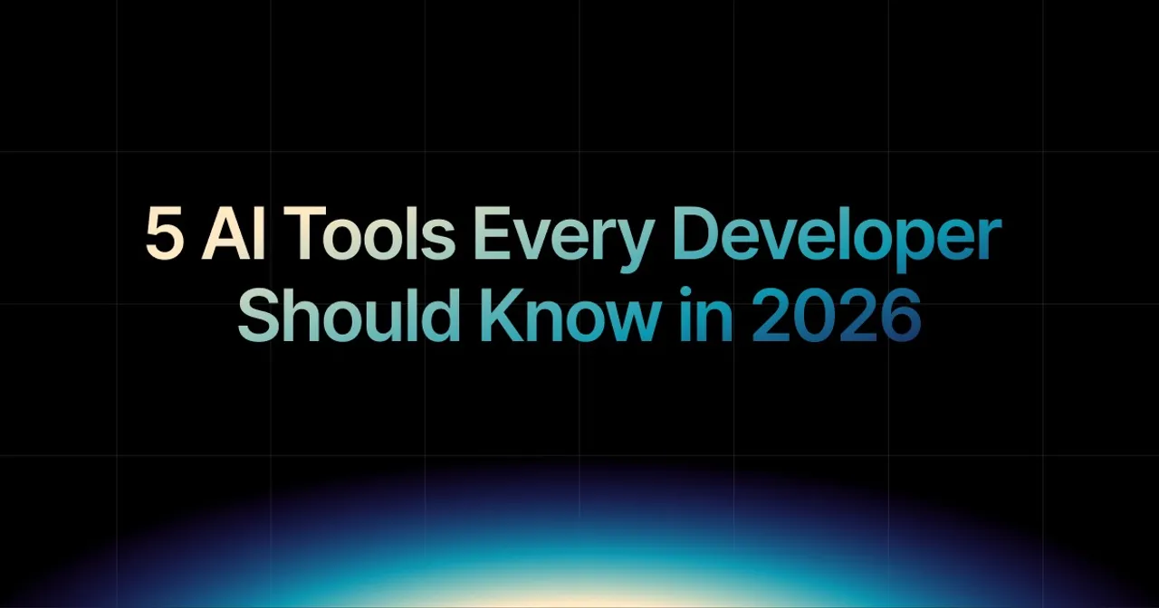 img of 5 AI Tools Every Developer Should Know in 2026 | Try Now