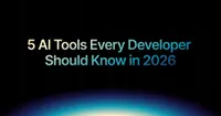 img of 5 AI Tools Every Developer Should Know in 2026 | Try Now
