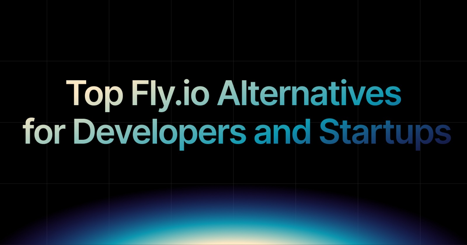 img of Best Fly.io Alternatives in 2026