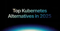 img of Top Kubernetes Alternatives in 2025