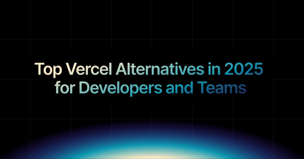img of Top Vercel Alternatives for Developers and Teams in 2025