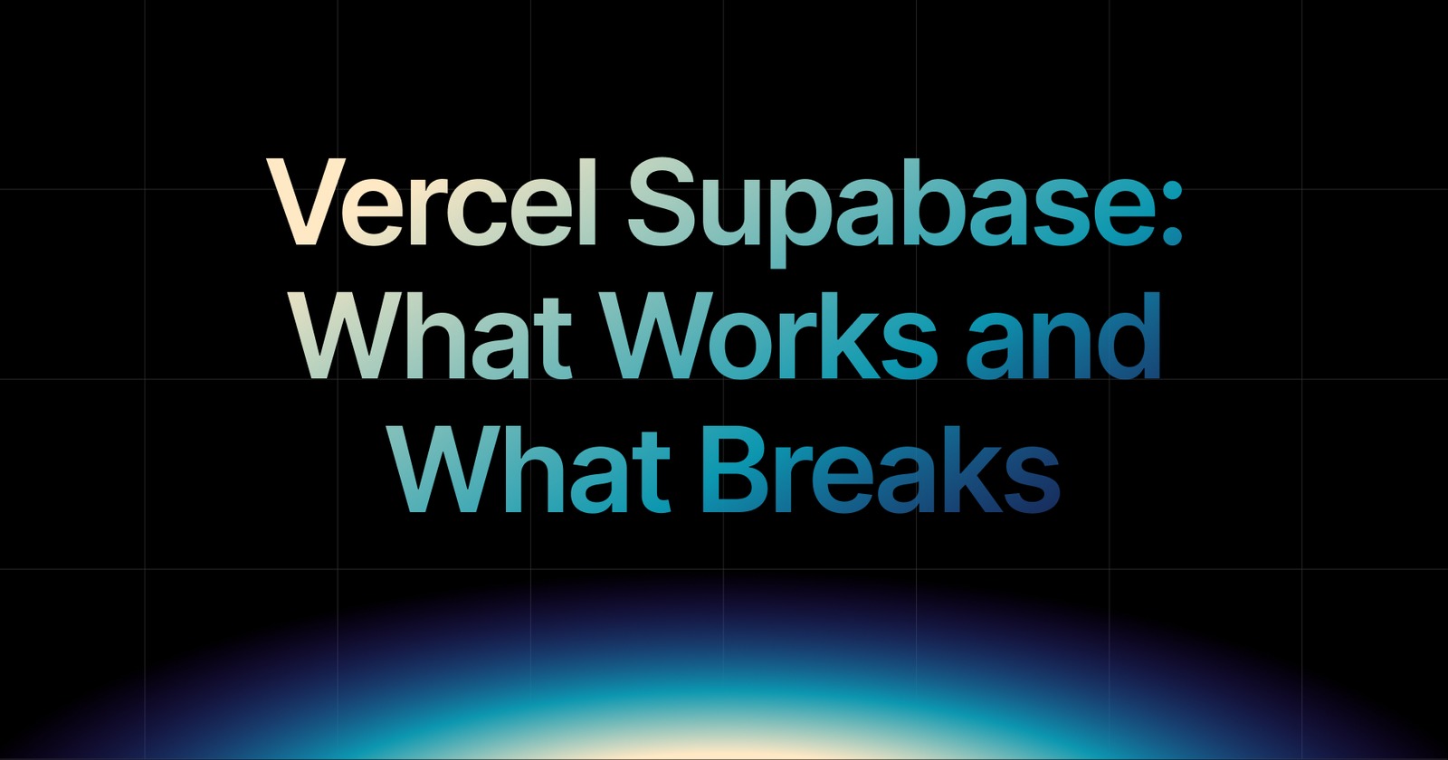 img of Vercel Supabase: What Works and What Breaks in 2026