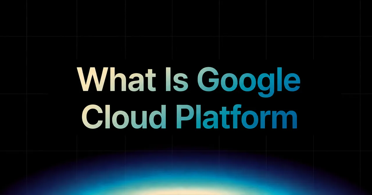 img of What Is Google Cloud Platform (GCP)? Complete Guide 2026