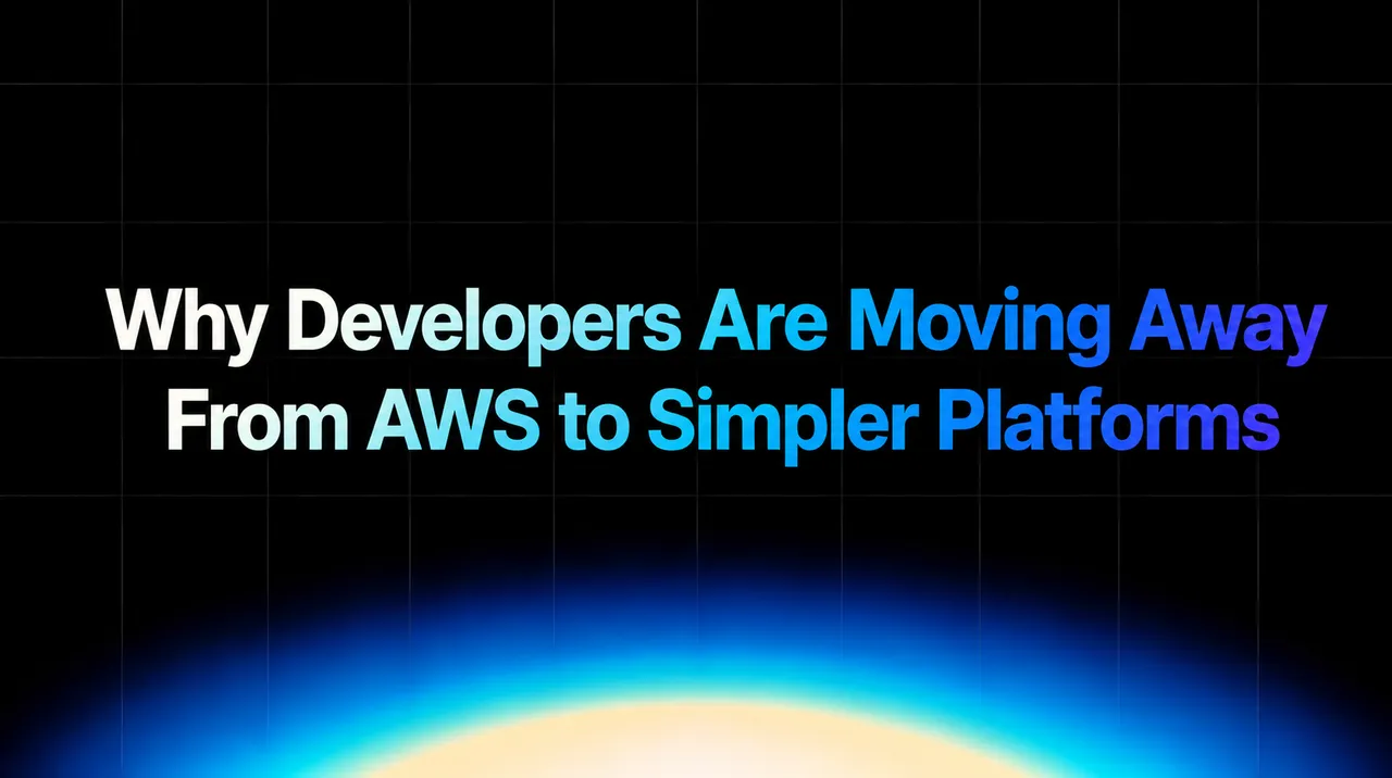 img of Why Developers Are Moving Away From AWS to Simpler Platforms